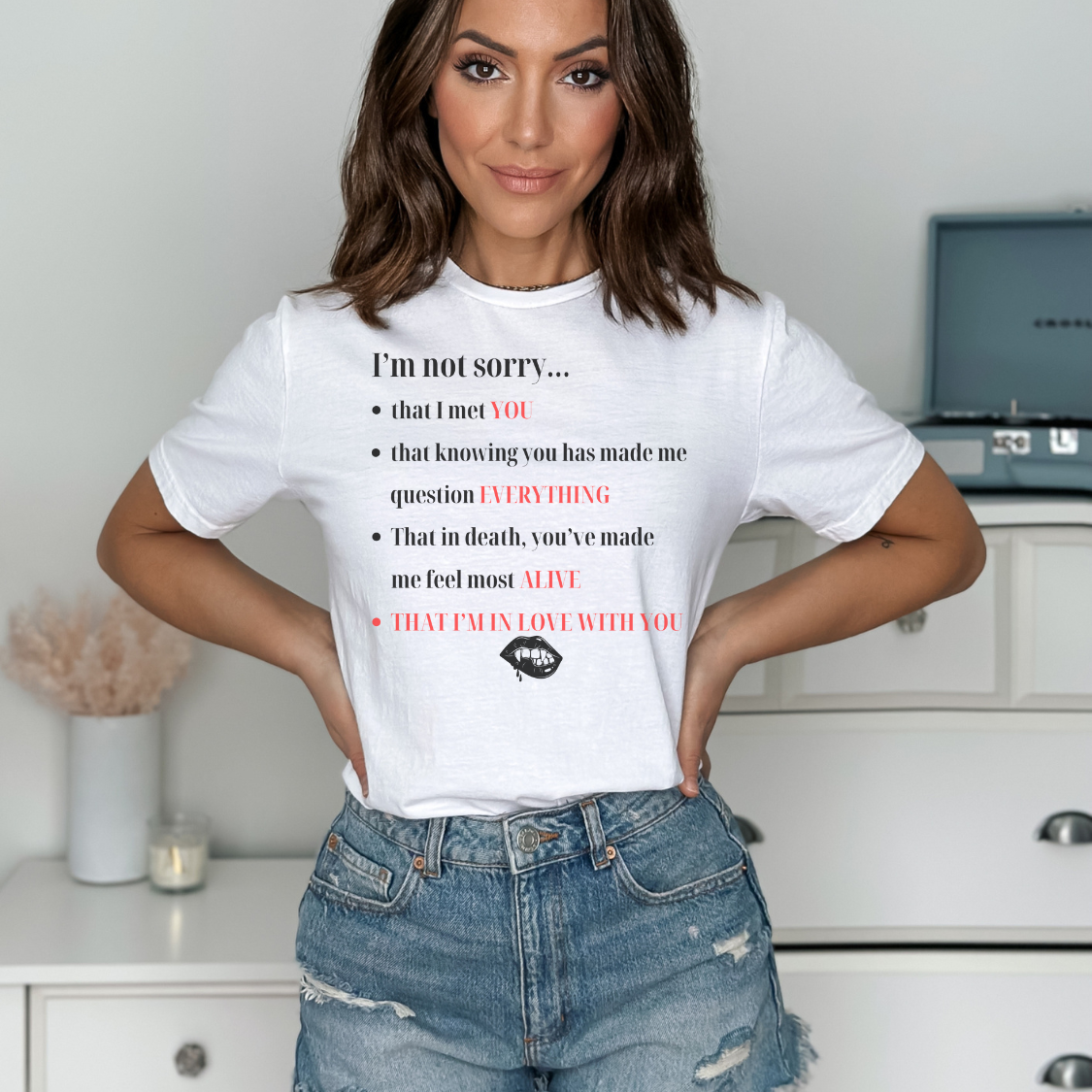 I'm Not Sorry Tee