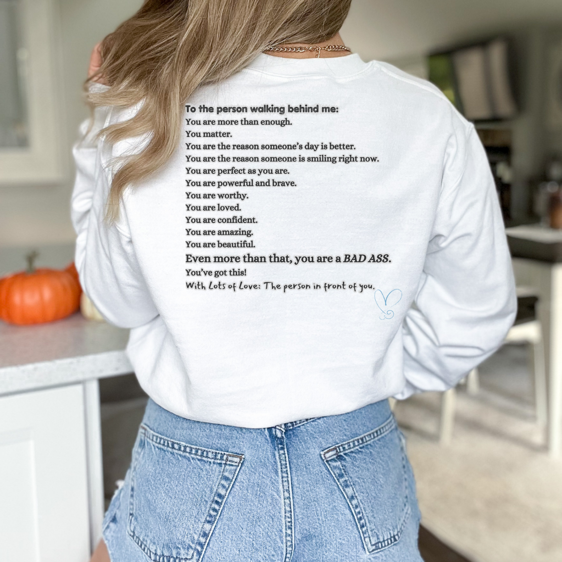 To The Person Walking Behind Me Mental Health Awareness Crewneck Sweatshirt