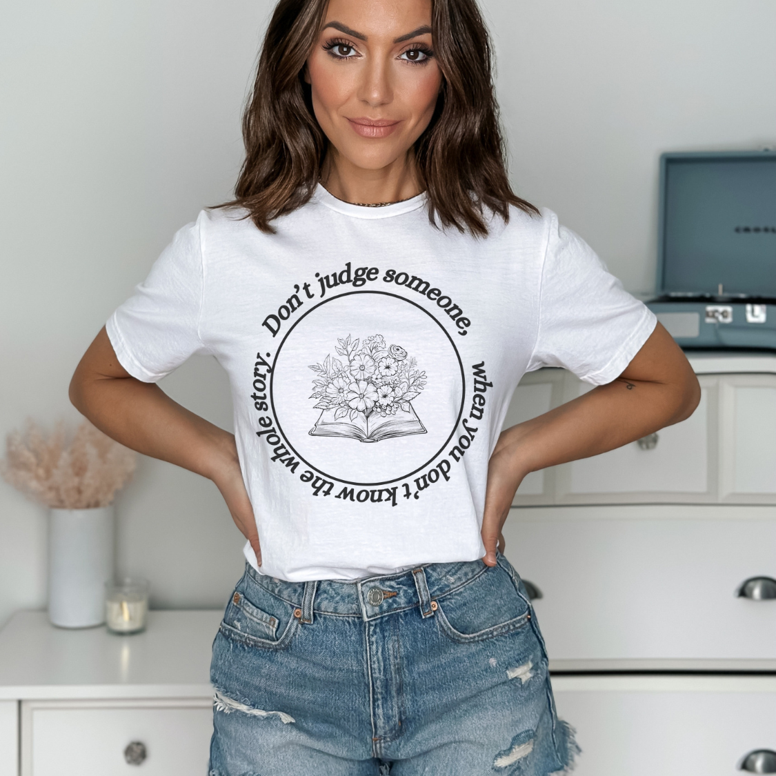 Don't Judge Someone T-Shirt