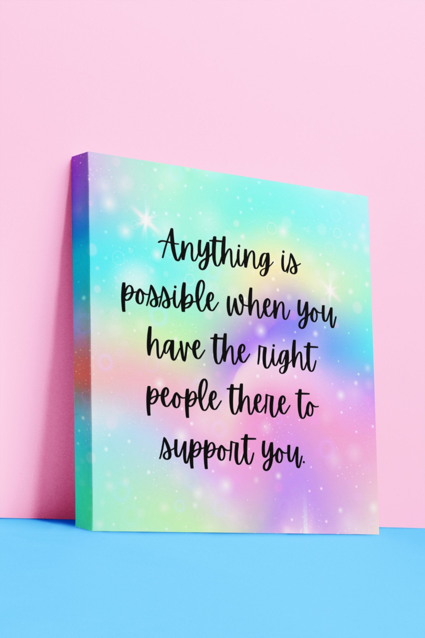 Anything Is Possible When You Have The Right People There To Support You. - EmbraceHealingsShop