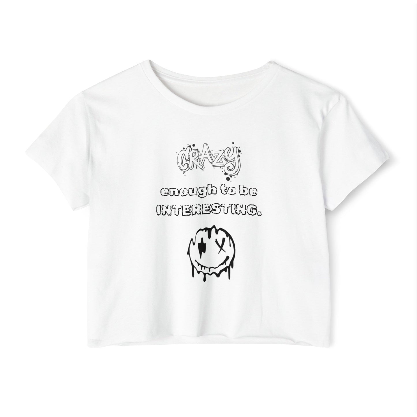 Crazy Enough To Be Interesting Crop Top - EmbraceHealingsShop