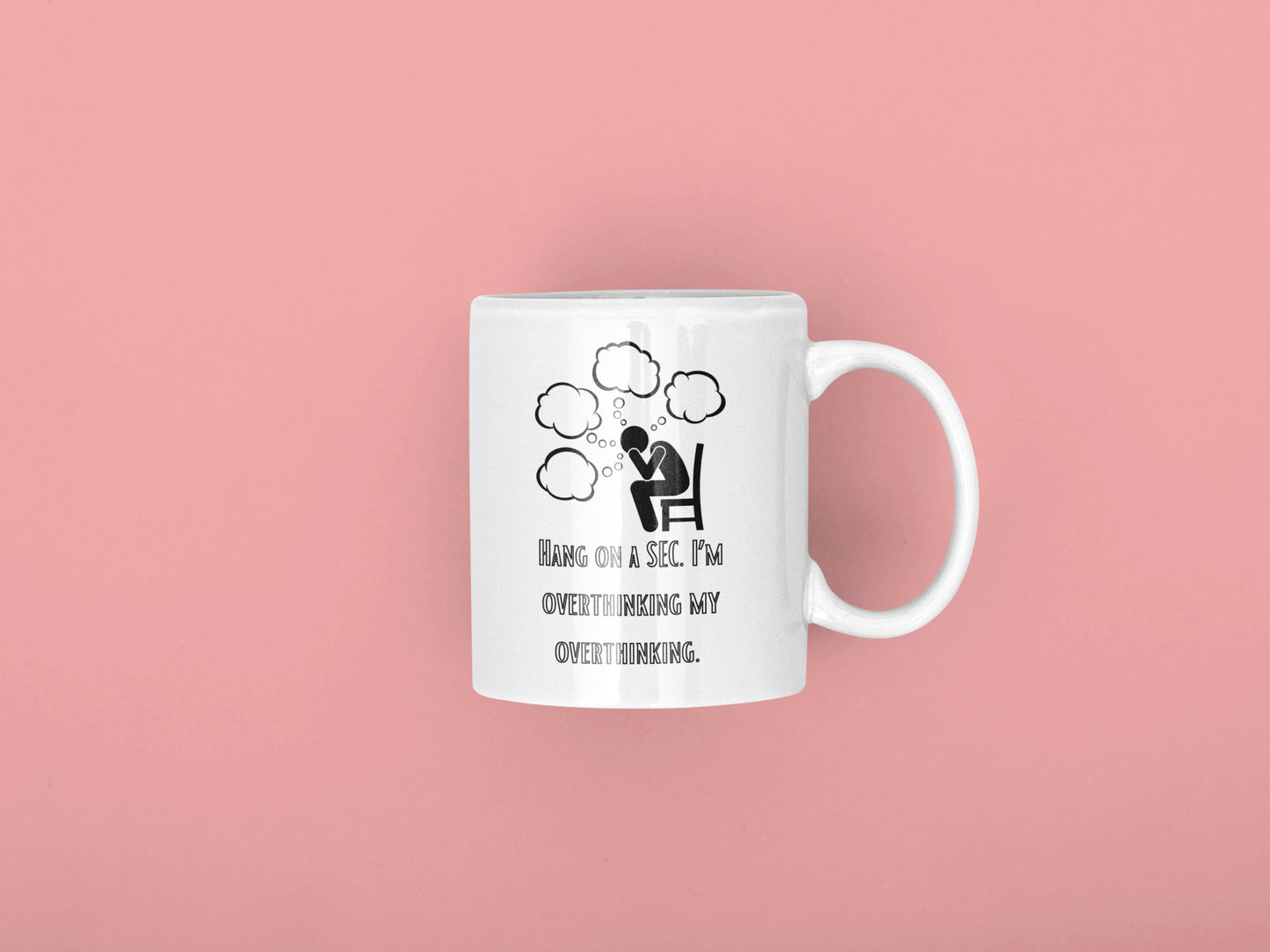 Hang On A SEC, I'm Overthinking My Overthinking - EmbraceHealingsShop