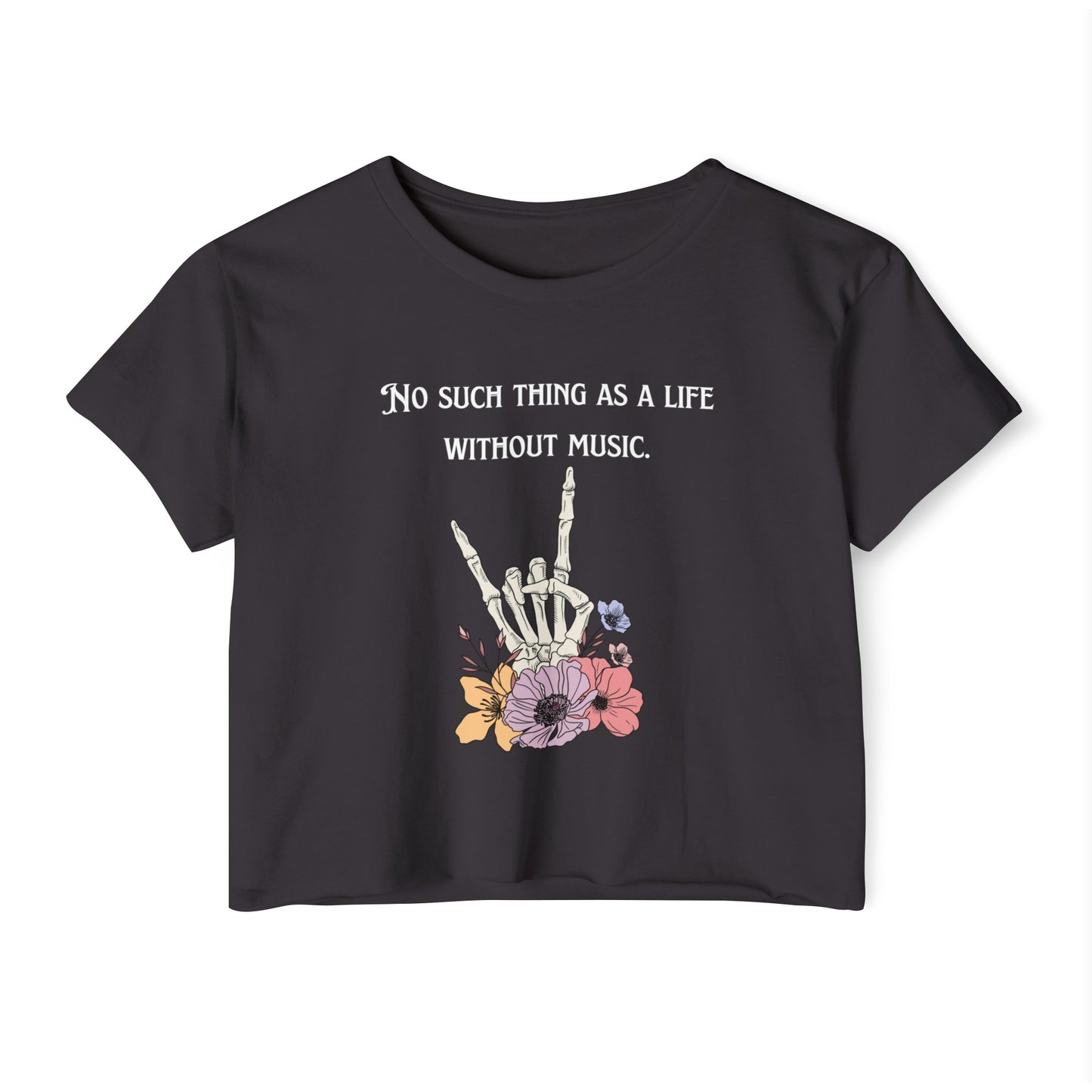 No Such Thing As A Life Without Music Cropped Tee