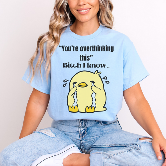 You're Overthinking This Tee