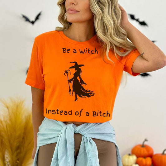 Be A Witch Tee - EmbraceHealingsShop