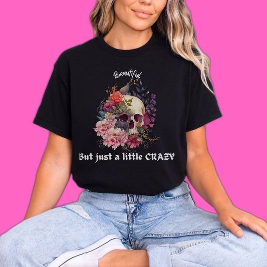 Beautiful But Crazy Tee - EmbraceHealingsShop